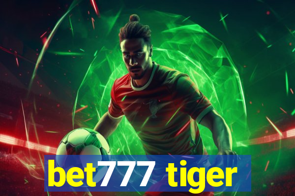 bet777 tiger